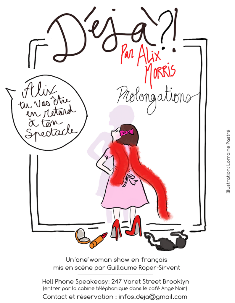 Alix Morris - Spectacle Déjà?! - Prolongations