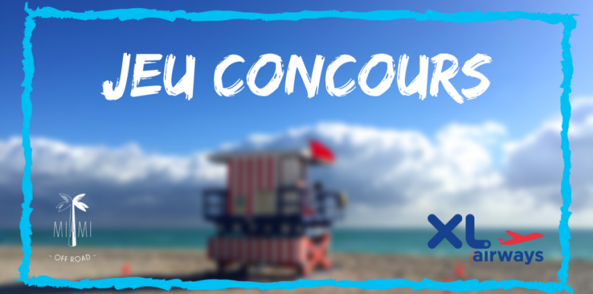 Gagnez un voyage magique à Miami avec Miami Off Road, en partenariat avec la compagnie aérienne française XL Airways.
Tentez votre chance en participant à notre concours et partez visiter Magic City !