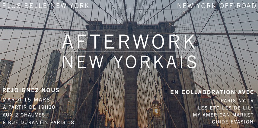 Nous sommes ravies de vous inviter à un afterwork sur le thème de New York, le Mardi 15 Mars à partir de 19H30 aux 2 Chauves, 8 rue Durantin, Paris 18. L'occasion d'échanger sur nos derniers coups de coeur New Yorkais et de gagner plein de surprises 