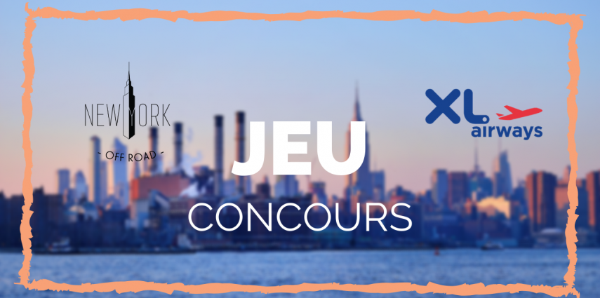 Gagnez un voyage exceptionnel à New York avec New York Off Road, en partenariat avec la compagnie aérienne française XL Airways.
Tentez votre chance en participant à notre concours et partez visiter la ville qui ne dort jamais !